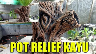 Membuat Pot Relief Bonsai Model Kayu