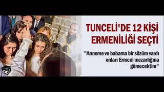 Türk, Alevi ve Atatürk Düşmanı Ermeni Dönmesi Dersimliler