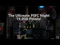 The Ultimate PSFC Night 19,000 points!