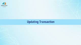 Updating Transaction - Simplified Loader Video Tutorials