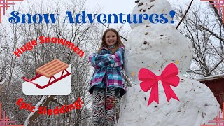 Giant Snowmen and Dangerous sledding!