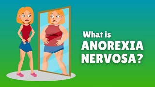 Anorexia Nervosa – Causes, Signs and Symptoms, Diagnosis & Treatment