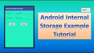 Android Internal Storage Example Tutorial,part-1,#84