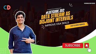 Leetcode 352 Data Stream as Disjoint Intervals | Amazon Google | SDE Sheet below