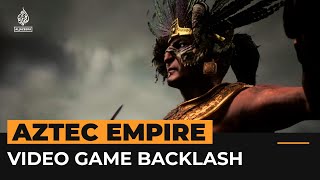 Conquistador and Aztec video game sparks backlash online | Al Jazeera Newsfeed
