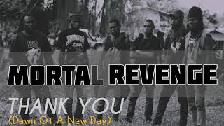 Mortal Revenge - Thank you (Dawn Of A New Day)