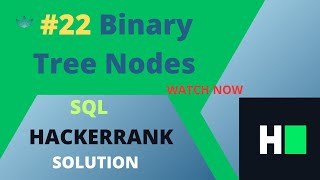 HackerRank SQL Solution |#22 Binary Tree Nodes | Data Analyst Explorers
