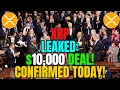 Ripple XRP Deal Confirmed Today! Congress Approves XRP Purchase at $10,000 –Imminent Shift Expected!