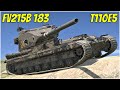 FV215b 183 & T110E5 ● WoT Blitz