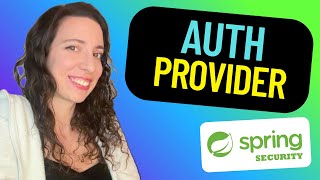 Build Your Own Spring Security Authentication Provider! ✨
