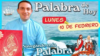 ✅ La Palabra y El Evangelio de hoy lunes 10 de febrero de 2025 | Navegando en el EVANGELIO DEL DÍA