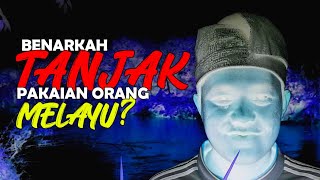 TANJAK DAN ASAL-MUASALNYA