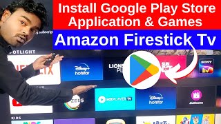 How to Install Play Store in Amazon Firestick Tv / Install Google Play Store On Firestick