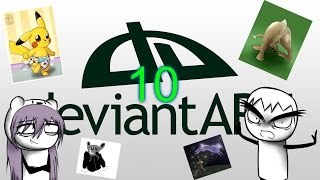 The Best and Worst of DeviantART #10 - FAN EDITION!
