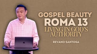 Roma 13 | Living In God's Authority | Revano Santosa