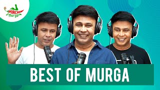 Best Murgas Back To Back - August Special | Mirchi Murga | RJ Naved