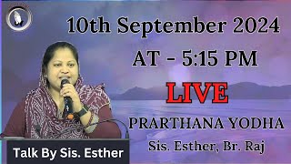 Prarthana Yodha | LIVE AT 5:15 PM | Sis. Esther | Br. Raj | 10th September |