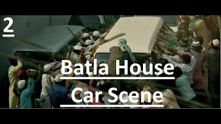 Batla House Car scene 2
