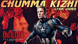 DARBAR - Chumma Kizhi  - Captain America Version | Tamizhan Editz