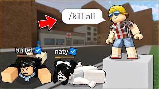 I used "/Kill All" HACK on ADMINS in Roblox (banned)