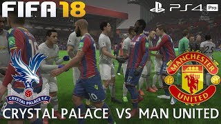FIFA 18 (PS4 Pro) Crystal Palace v Manchester United | PREMIER LEAGUE | 5/3/2018 | 1080P 60FPS