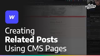 CMS Related Posts in Webflow