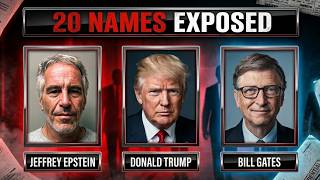 20 Names From The Epstein Files That Shocked The Internet | The Dark Truth Behind The Epstein Files