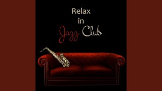 Relax in Jazz Club