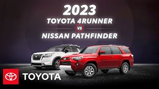 2023 Toyota 4Runner vs 2023 Nissan Pathfinder | Toyota