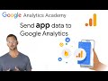1.5 Set up your app's data collection with Google Analytics - Analytics Academy on Skillshop