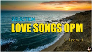 The Best Of OPM Classic Love Songs Collection 2024💥 Top songs that will make you feel nostalgic