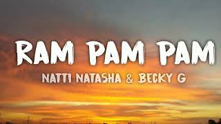 Natti Natasha & Becky G - Ram Pam Pam (Letra/Lyrics) "Ram pam pam pam pam
