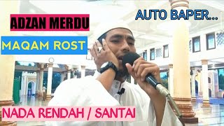 Adzan Merdu Maqom/Irama Rost Nada Rendah, Santai - Ustaz Subarni Idris