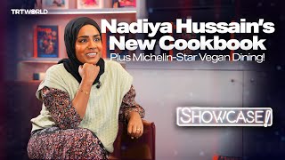 Nadiya Hussain’s New Cookbook. Plus Michelin-Star Vegan Dining!