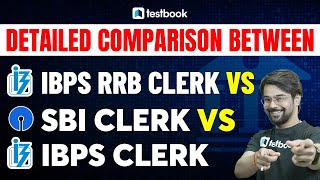 Difference between IBPS RRB Clerk, IBPS Clerk, SBI Clerk | Salary, Job Profile, Eligibility | Anurag