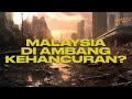 Negara Malaysia Di Ambang Kehancuran? - Bhg. I