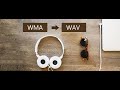 How to convert WMA to WAV online