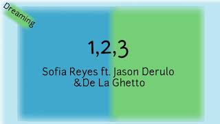 Sofia Reyes ft. Jason Derulo & De La Ghetto - 1,2,3 (Lyrics)