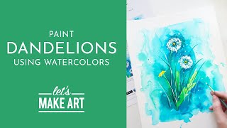 Let's Paint Dandelions | Watercolor Tutorial with Sarah Cray