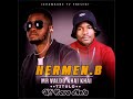 Hermen B ft Mr Valdo Khai Khai  Uli Hava Dlhela (Official Music 2022) .Mp3