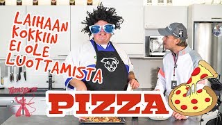 PIZZA | LAIHAAN KOKKIIN EI OLE LUOTTAMISTA!