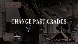 change your past grades // subliminal
