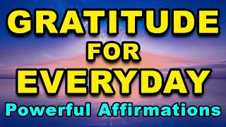 Daily Gratitude Affirmations | Morning Gratitude Affirmations | I AM | Positive Affirmations