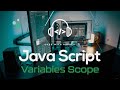 JavaScript - Variable Scope