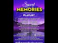 Classic Love Songs Medley - Non Stop Old Song Sweet Memories #memories #lovesongs