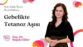 Gebelikte Tetanoz Aşısı