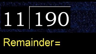 Divide 190 by 11 , remainder  . Division with 2 Digit Divisors . How to do