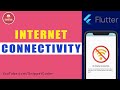 🚫 Flutter 2.0 Internet Connectivity Check