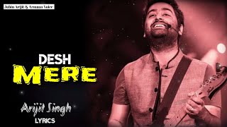 Desh Mere LYRICS  | Arijit Singh | Bhuj The Pride Of India | Ajay Devgan | New Song 2021