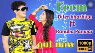 Feem (official song) |Diler kahrkiya | Renuka panwar| New haryanvi song